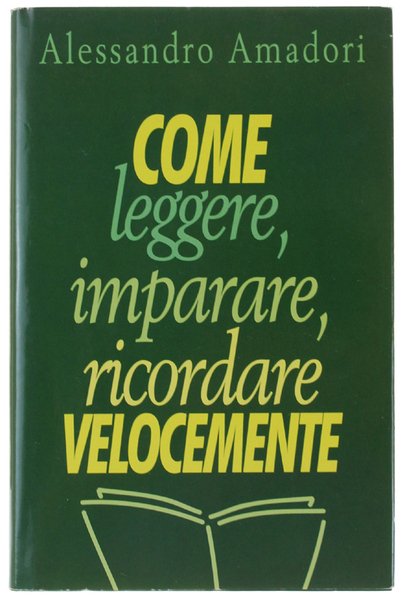 COME LEGGERE, IMPARARE, RICORDARE VELOCEMENTE. | Immagine principale