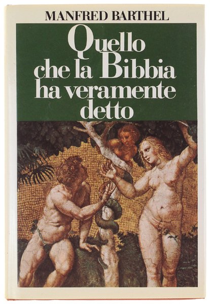 QUELLO CHE LA BIBBIA HA VERAMENTE DETTO.