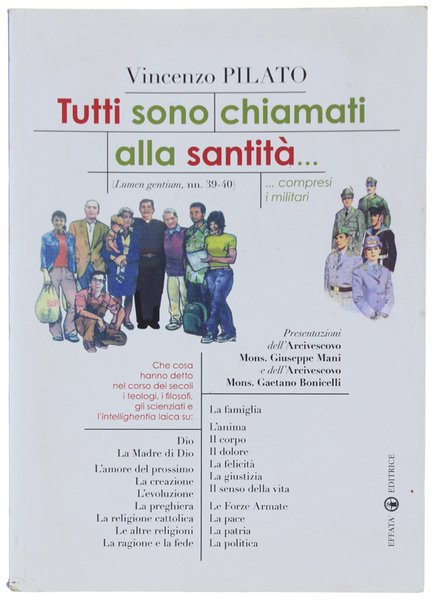 TUTTI SONO CHIAMATI ALLA SANTITÀ. COMPRESI I MILITARI