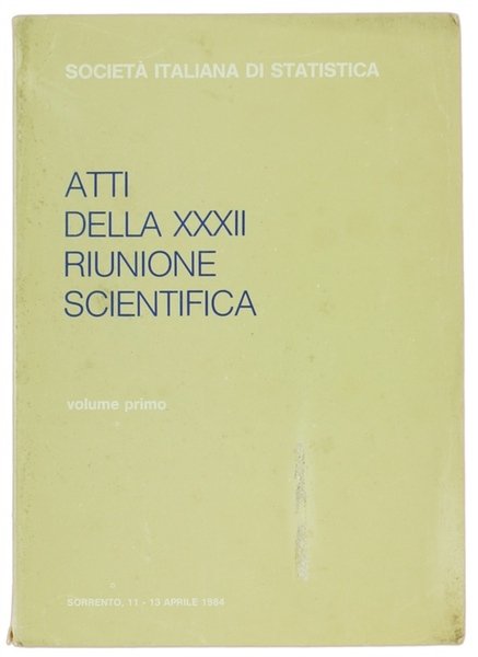 ATTI DELLA XXXII RIUNIONE SCIENTIFICA. Sorrento 11-13 Aprile 1984 - …
