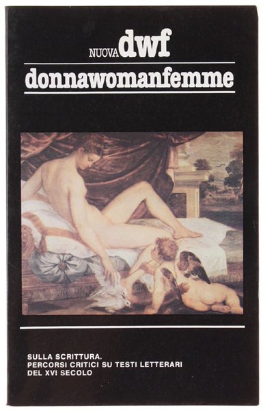 SULLA SCRITTURA. PERCORSI CRITICI SU TESTI LETTERARI DEL XVI SECOLO.