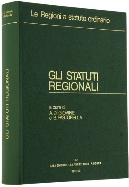 GLI STATUTI REGIONALI. Le Regioni a statuto ordinario.