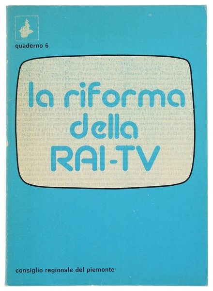 LA RIFORMA DELLA RAI-TV.