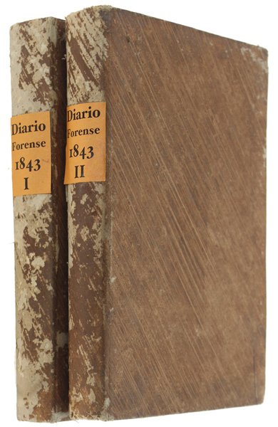 DIARIO FORENSE Universale, ossia Gazzetta dei Tribunali, per un avvocato …