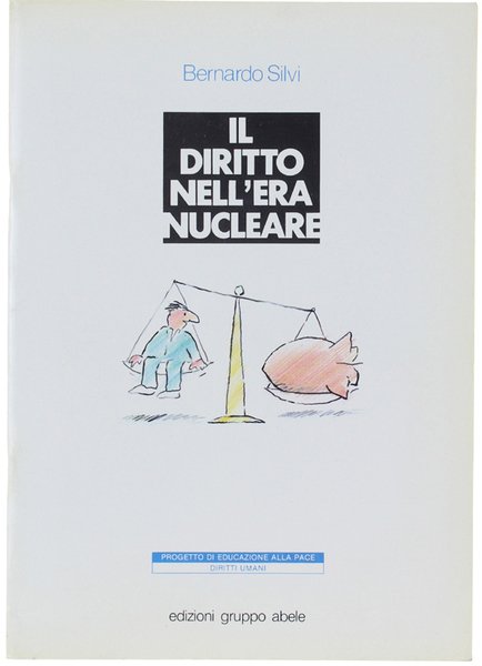 IL DIRITTO NELL'ERA NUCLEARE.