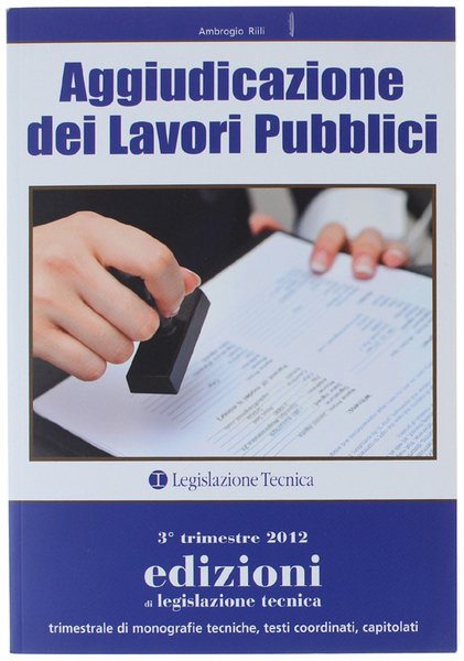 AGGIUDICAZIONE DEI LAVORI PUBBLICI.