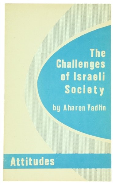 THE CHALLENGES OF ISRAELI SOCIETY.