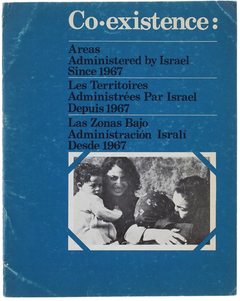 CO-EXISTENCE: Areas Administered by Israel Since 1967 -. Les Territoires …