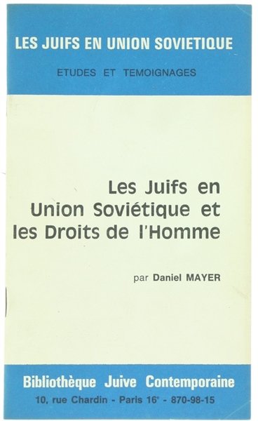 LES JUIFS EN UNION SOVIETIQUE ET LES DROITS DE L'HOMME.