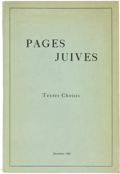 PAGES JUIVES. Textes choisis.