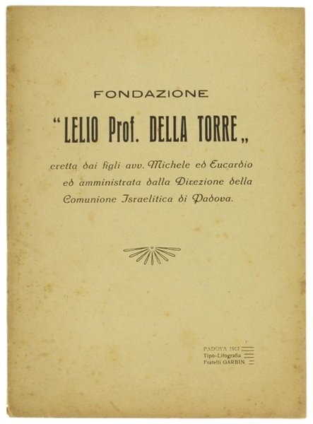 FONDAZIONE "LELIO PROF. DELLA TORRE" eretta dai Figli Avv. Michele …