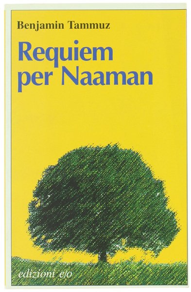REQUIEM PER NAAMAN. Cronaca di discorsi famigliari (1895-1974).