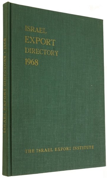 ISRAEL EXPORT DIRECTORY 1968. The Israel Export Institute.