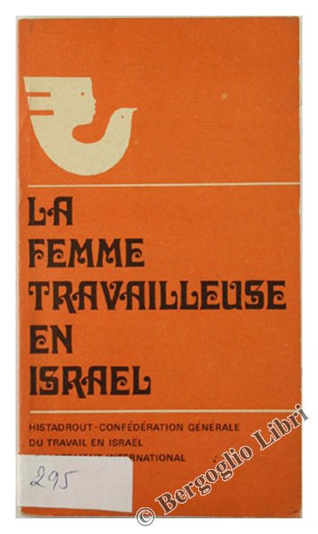LA FEMME TRAVAILLEUSE EN ISRAEL.