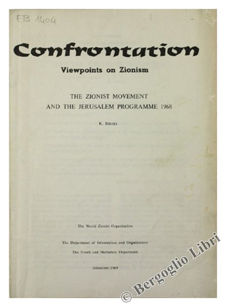 CONFRONTATION. VIEWPOINTS ON ZIONISM. The Zionist Movement and the Jerusalem … | Immagine principale