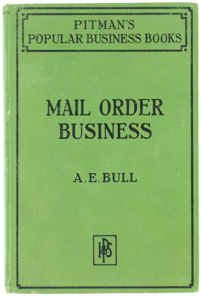 CONDUCTING A MAIL ORDER BUSINESS [First edition]