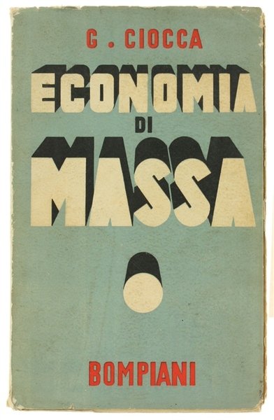 ECONOMIA DI MASSA.