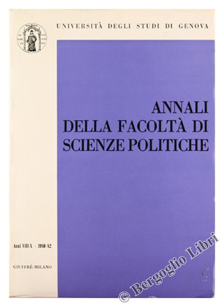 ANNALI DELLA FACOLTA' DI SCIENZE POLITICHE. Volumi VIII-X - 1980-82.