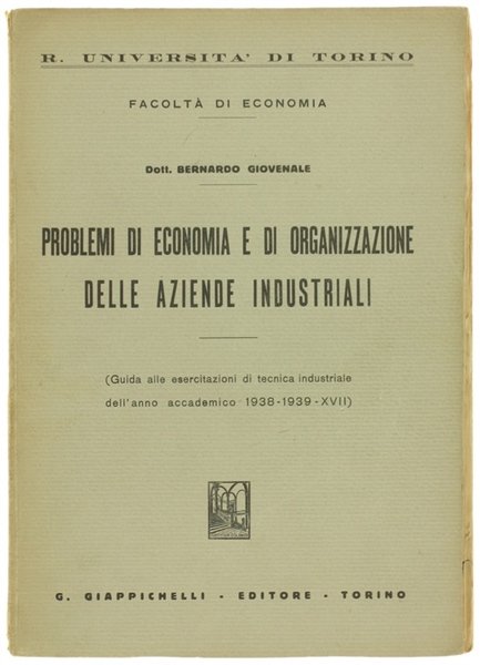 PROBLEMI DI ECONOMIA E ORGANIZZAZIONE DELLE AZIENDE INDUSTRIALI (Guida alle …