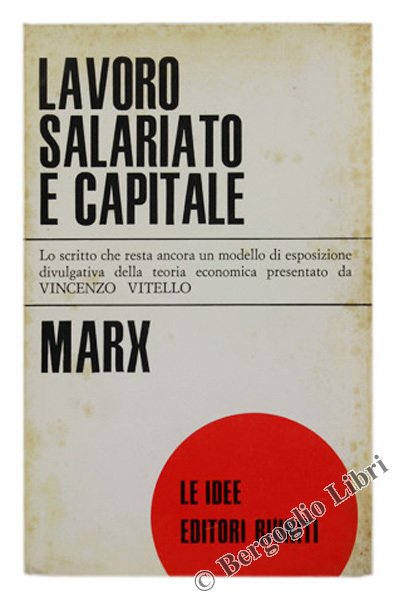 LAVORO SALARIATO E CAPITALE.