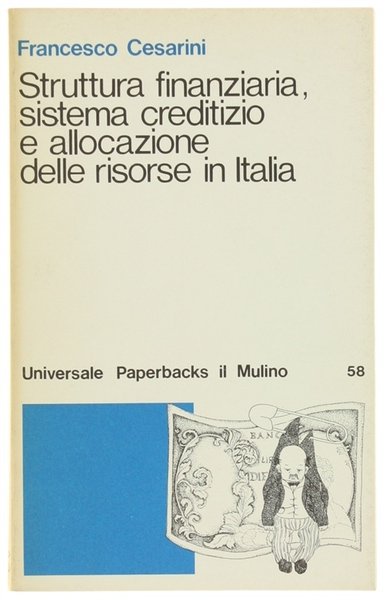 STRUTTURA FINANZIARIA, SISTEMA CREDITIZIO E ALLOCAZIONE DELLE RISORSE IN ITALIA.