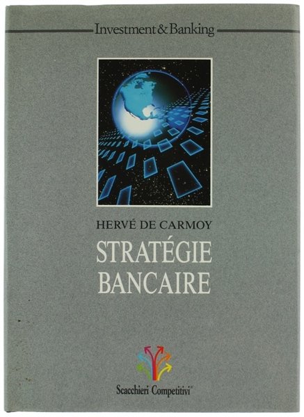 STRATÉGIE BANCAIRE - STRATEGIA DELLA BANCA VINCENTE.