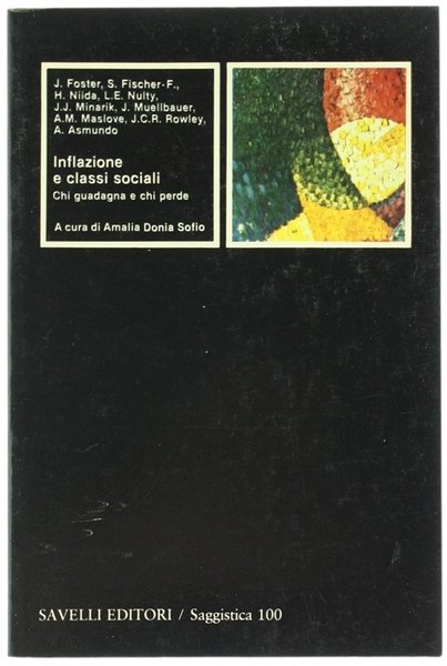 INFLAZIONE E CLASSI SOCIALI. Chi guadagna e chi perde.