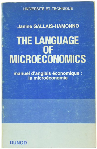 THE LANGUAGE OF MICROECONOMICS - Manuel d'anglais économique: la microéconomie