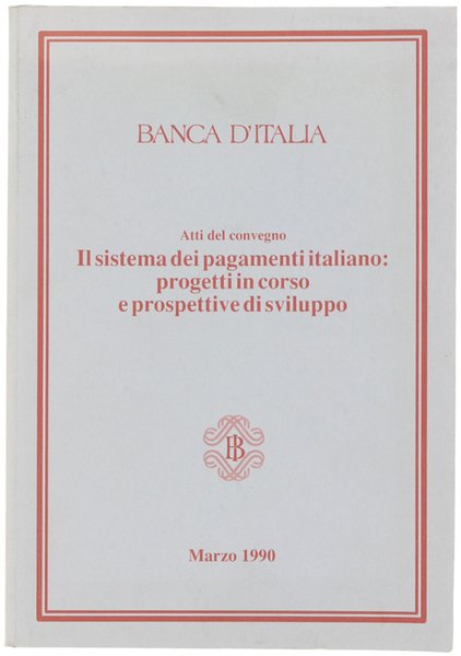 IL SISTEMA DEI PAGAMENTI ITALIANO: PROGETTI IN CORSO E PROSPETTIVE … | Immagine principale