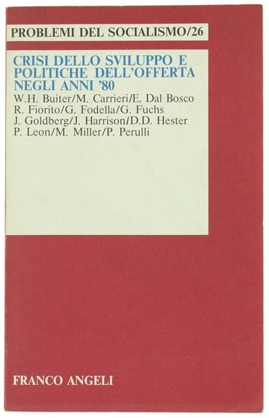 CRISI DELLO SVILUPPO E POLITICHE DELL'OFFERTA NEGLI ANNI '80.