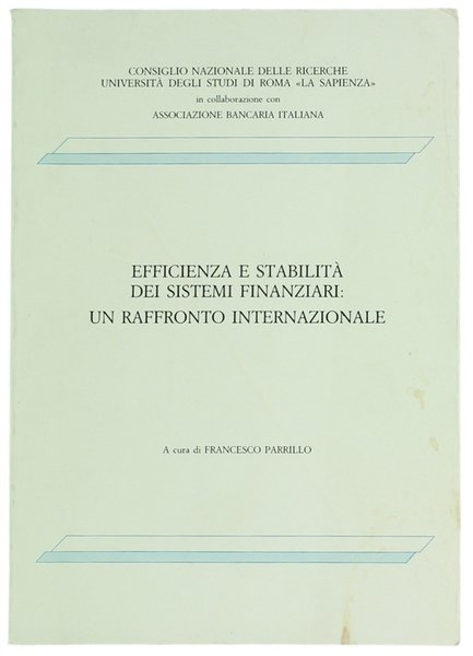 EFFICIENZA E STABILITA' DEI SISTEMI FINANZIARI: UN RAFFRONTO INTERNAZIONALE - …