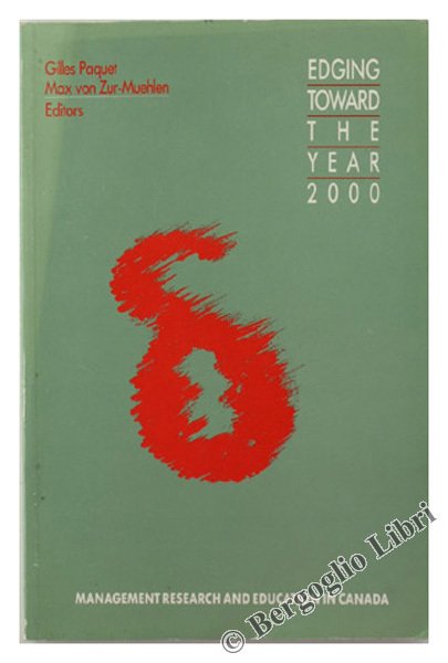 EDGING TOWARD THE YEAR 2000: MANAGEMENT RESEARCH AND EDUCATION IN …