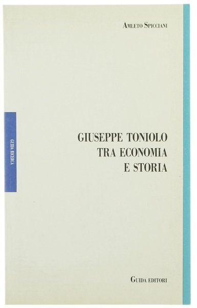 GIUSEPPE TONIOLO TRA ECONOMIA E STORIA.