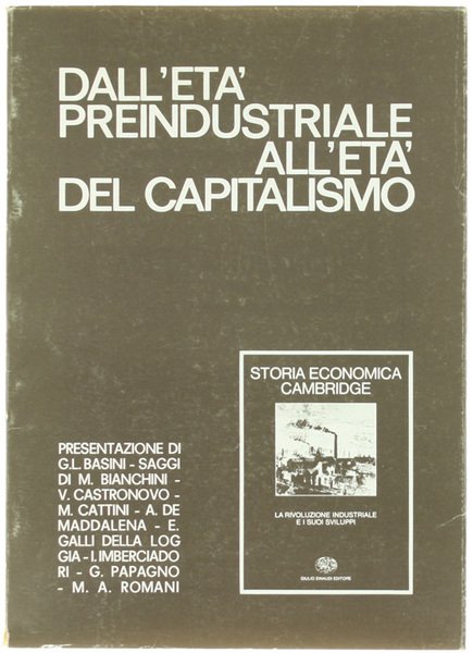 DALL'ETA' PREINDUSTRIALE ALL'ETA' DEL CAPITALISMO.