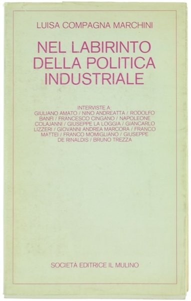 NEL LABIRINTO DELLA POLITICA INDUSTRIALE.