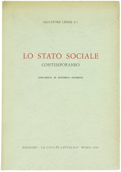 LO STATO SOCIALE CONTEMPORANEO. Lineamenti di dottrina generale.