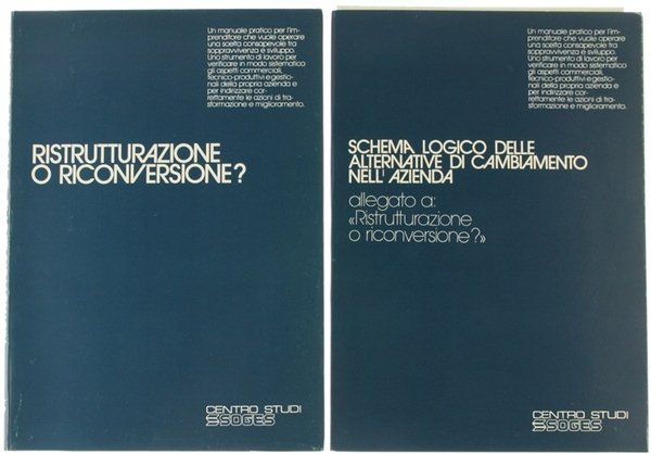 RISTRUTTURAZIONE O RICONVERSIONE?