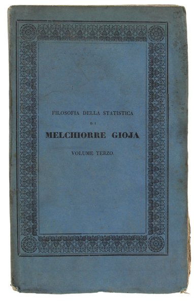 FILOSOFIA DELLA STATISTICA. Tomo Terzo.