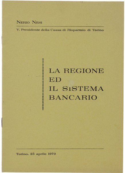 LA REGIONE ED IL SISTEMA BANCARIO.