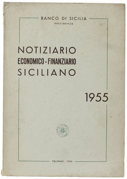 NOTIZIARIO ECONOMICO-FINANZIARIO SICILIANO - 1955.