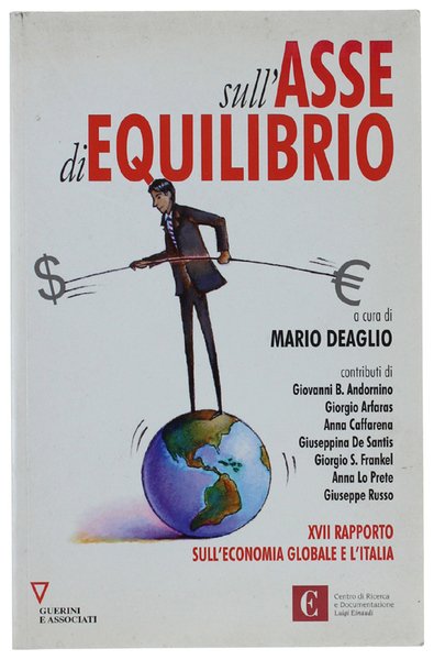 SULL'ASSE DI EQUILIBRIO. XVII rapporto sull'economia globale e l'Italia. | Immagine principale