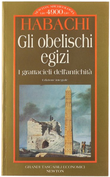 GLI OBELISCHI EGIZI. I grattacieli dell'antichità.