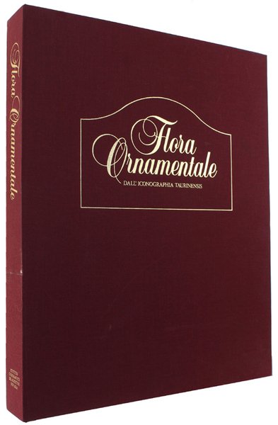 FLORA ORNAMENTALE DALL'ICONOGRAFIA TAURINENSIS.