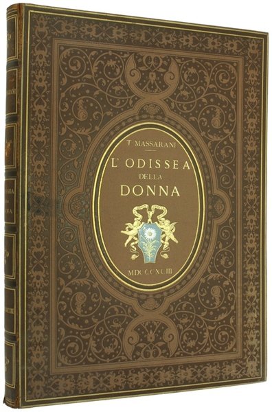 L'ODISSEA DELLA DONNA. Testo e disegni di Tullio Massarani. Trascrizioni …