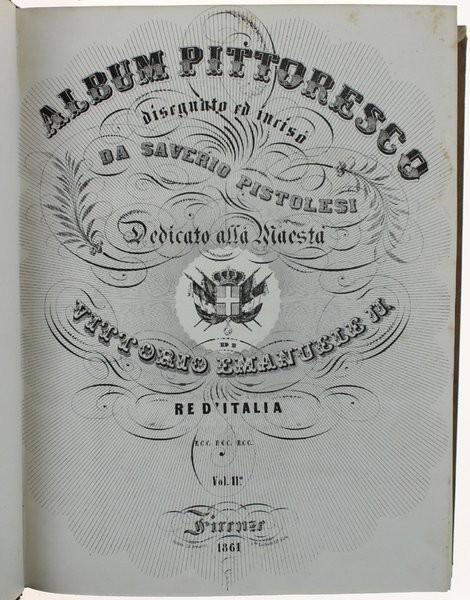 ALBUM PITTORICO DI SAVERIO PISTOLESI con note ed osservazioni. [Edizione …