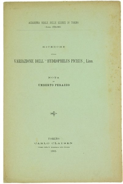 RICERCHE SULLA VARIAZIONE DELL'"HYDROPHILUS PICEUS" LINN. Parte seconda.