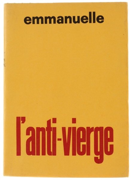 EMMANUELLE * * L'ANTI-VIERGE.