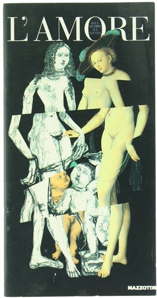 L'AMORE. Guida alla mostra.