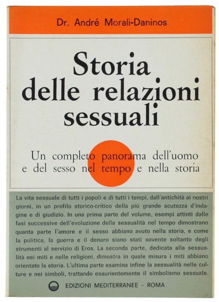 STORIA DELLE RELAZIONI SESSUALI. Un completo panorama dell'uomo e del …