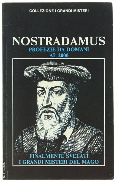 NOSTRADAMUS. PROFEZIE DA DOMANI AL 2000.